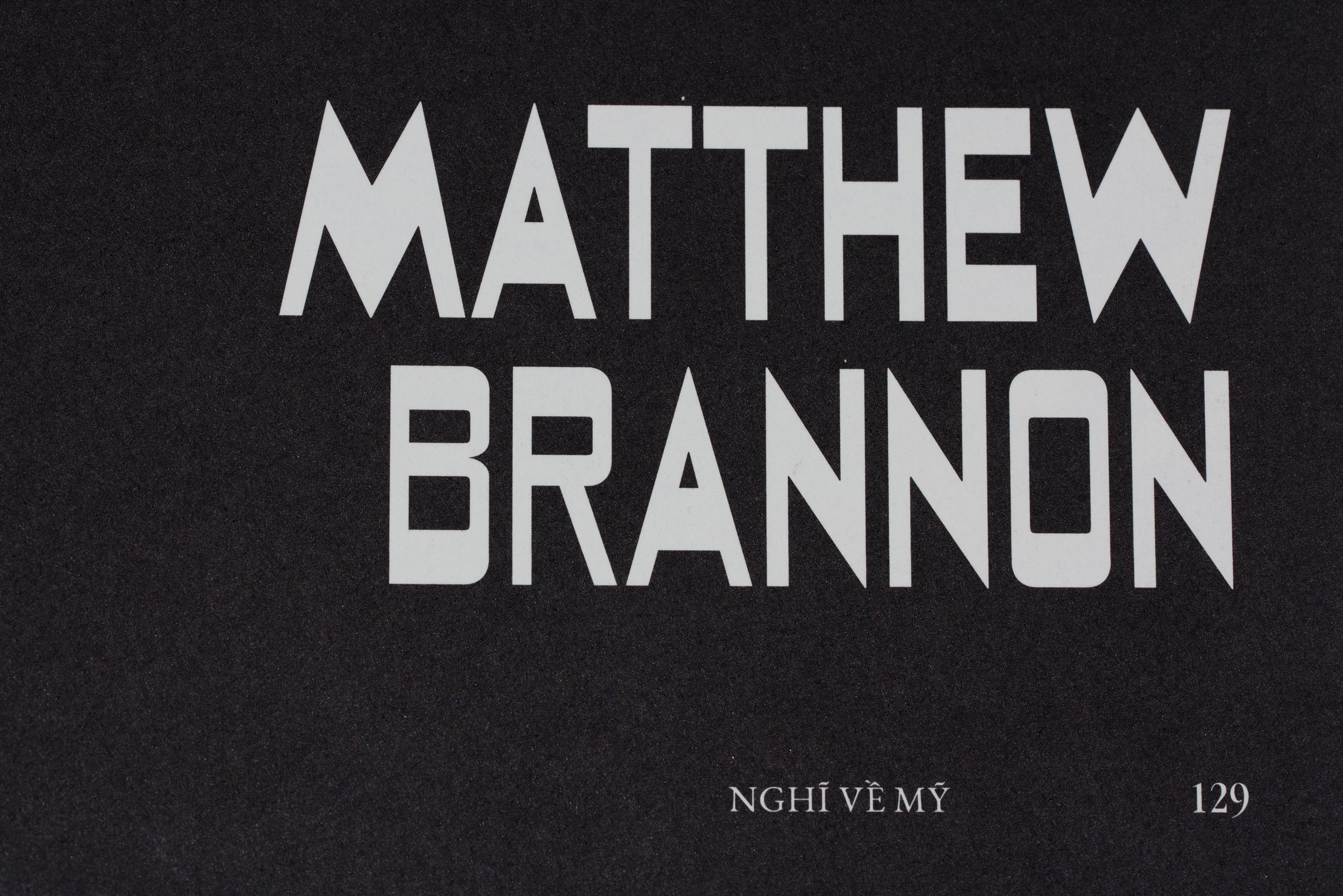 Matthew Brannon Concerning Vietnam David Kordansky Gallery Casey Kaplan